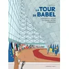 Image de La Tour de Babel - Voyages au coeur du grand bazar européen