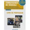Image de Connaissance du véhicule CAP et 2de Bac Pro (2017) - Pochette - Livre du professeur
