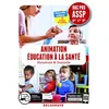 Image de Animation, Éducation à la santé 2de, 1re, Tle Bac Pro ASSP (2019) - Pochette élève: "en structure" et "à domicile"