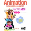 Image de Animation, Éducation à la santé 2de, 1re, Tle Bac Pro ASSP (2020) - Pochette élève