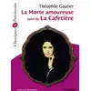 Image de La Morte amoureuse suivi de La Cafetière - Classiques et Patrimoine