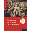 Image de Recueil : Dénoncer les travers de la société - Classiques et Contemporains