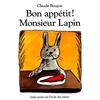Image de Bon appétit ! Monsieur Lapin
