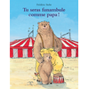 Image de Tu seras funambule comme papa !