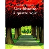 Image de Une histoire à quatre voix