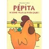 Image de pepita n aime plus le pain dur