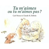 Image de Tu m'aimes ou tu m'aimes pas ?