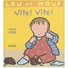 Image de Lou et Mouf - Vite ! Vite !
