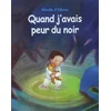 Image de QUAND J'AVAIS PEUR DU NOIR