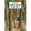 Image de Loup, loup, y es-tu ?