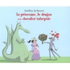Image de La princesse, le dragon et le chevalier intrépide