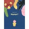Image de Riquiqui ?