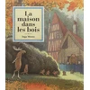 Image de La maison dans les bois