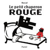 Image de Petit chaperon rouge (ne) (Le)