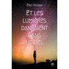 Image de Et les lumières dansaient dans le ciel