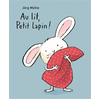 Image de Au lit, Petit Lapin !