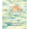 Image de C'est beaucoup de soucis d'élever un doudou