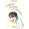 Image de Le garçon de toutes les couleurs