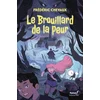 Image de Le brouillard de la peur