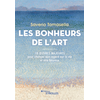 Image de Les bonheurs de l'art : 18 oeuvres majeures pour changer son regard sur la vie et être heureux