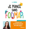 Image de Je mange sans Fodmaps : 12 semaines pour un système digestif en pleine santé !