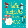 Image de La belle histoire de mes 4 ans