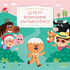 Image de Le petit bonhomme en pain d'épice : texte adapté d'un conte de tradition populaire
