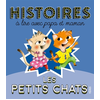 Image de Les petits chats : histoires à lire avec papa et maman
