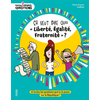 Image de Ça veut dire quoi « Liberté, Égalité, Fraternité » ? - et toutes les questions que tu te poses sur la République !
