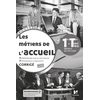 Image de Connexions - METIERS DE L'ACCUEIL 1re-Tle Bac Pro Métiers de l'accueil - Ed. 2020 - Corrigé