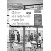 Image de Parcours interactifs - GERER LES RELATIONS AVEC LES PARTENAIRES - 1re Bac Pro AGOrA - 2021 - Corrigé