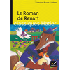 Image de Le roman de Renart. La fiction animale : Apulée, Jean de La Fontaine, Marcel Aymé, Pierre Boulle
