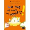 Image de La rue de tous les dangers !