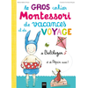 Image de Le Gros cahier Montessori de vacances et de voyage de Balthazar et de Pépin aussi !