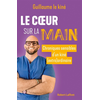 Image de Le coeur sur la main : chroniques sensibles d'un kiné (extra)ordinaire