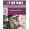 Image de Esthétique : préparation au CAP, BP, bac pro et BTS d'esthétique, cosmétique, parfumerie. Vol. 3. Parfumerie et institut de beauté, technologie des appareils