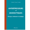 Image de Antidépresseurs et anxiolytiques : principes, traitements et stratégies