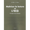 Image de Maitriser la lecture de l'ECG : principes et cas cliniques