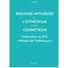Image de Biologie appliquée à l'esthétique et à la cosmétique : préparation au BTS métiers de l'esthétique