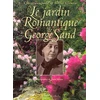 Image de Le jardin romantique de George Sand