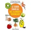 Image de Le guide familial des aliments soigneurs