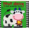 Image de Tout doux - Mon premier livre - Le livre d'éveil idéal
