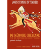 Image de De mémoire cheyenne : vie et histoire de mon peuple
