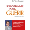 Image de Se programmer pour guérir : la delta médecine : de nouvelles réponses pratiques face au cancer
