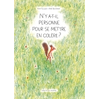 Image de N'y a-t-il personne pour se mettre en colère ?