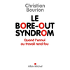 Image de Le Bore-out syndrom - Quand l'ennui au travail rend fou