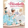 Image de Elisabeth, princesse à Versailles. Vol. 4. Bal à la cour