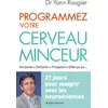 Image de Programmez votre cerveau minceur: 21 jours pour maigrir avec les neurosciences