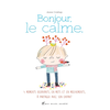 Image de Bonjour, le calme