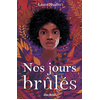 Image de Nos jours brûlés - tome 1